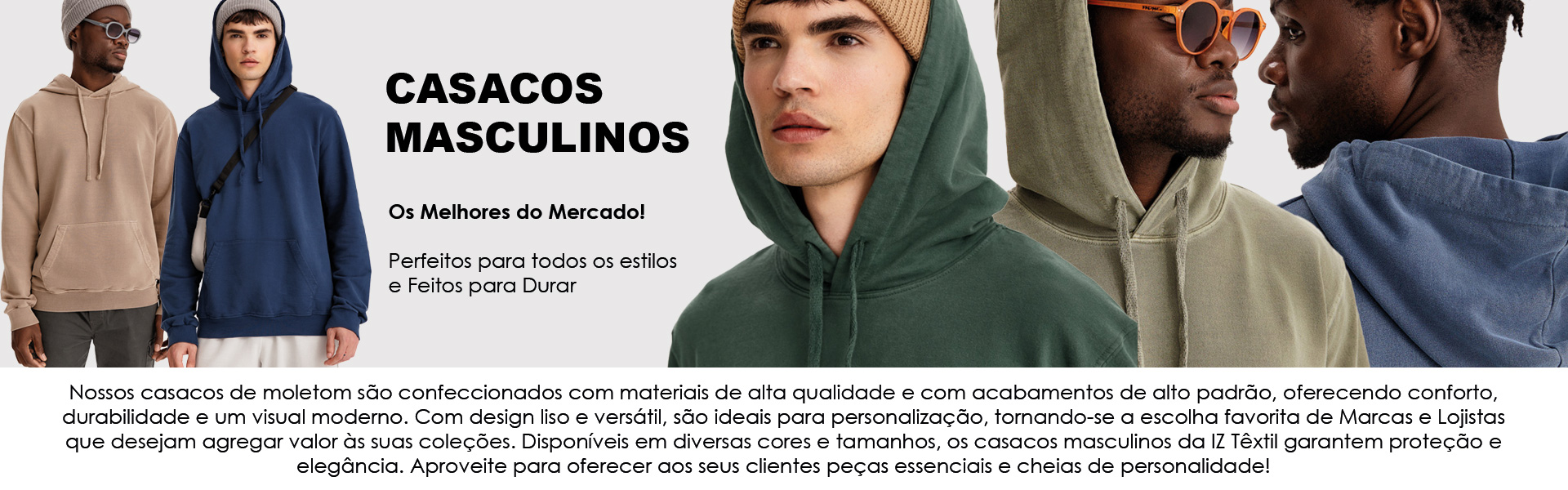 Conheça a linha de casacos de moletom masculinos da IZ Têxtil Atacado Peças Lisas – perfeitos para quem busca praticidade e estilo nos dias mais frios!