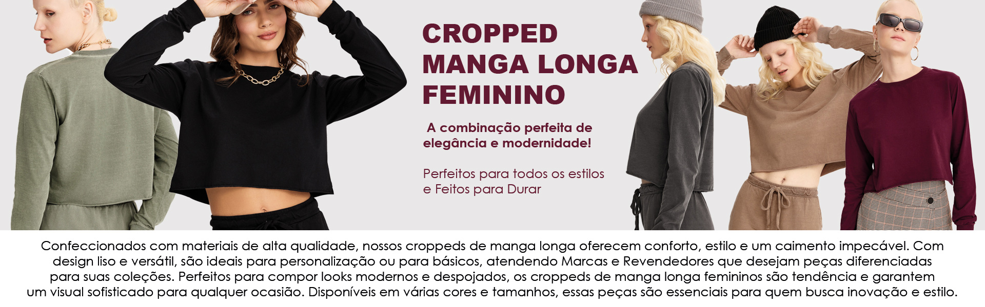 Cropped Manga Longa no Atacado de Roupas Básicas e Lisas da IZ Têxtil Confecções. Oferecemos as melhores opções do Mercado!