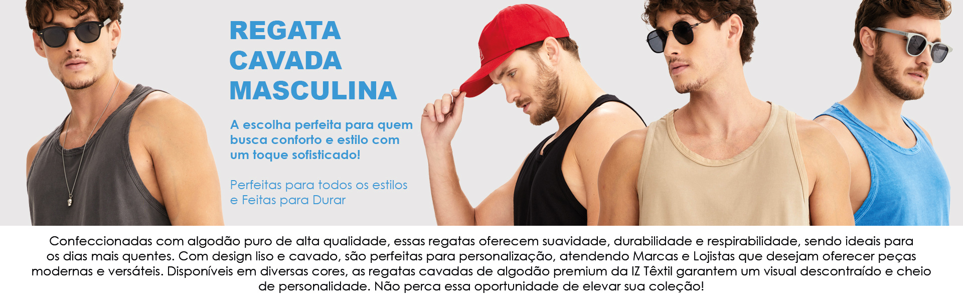 Regata Cavada Masculina Lisa e Básica. No Atacado Premium da IZ Têxtil, você encontra as melhores opções do mercado!