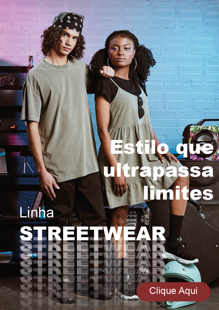 ROUPAS STREETWEAR OVERSIZED IZ TÊXTIL ATACADO PEÇAS LISAS